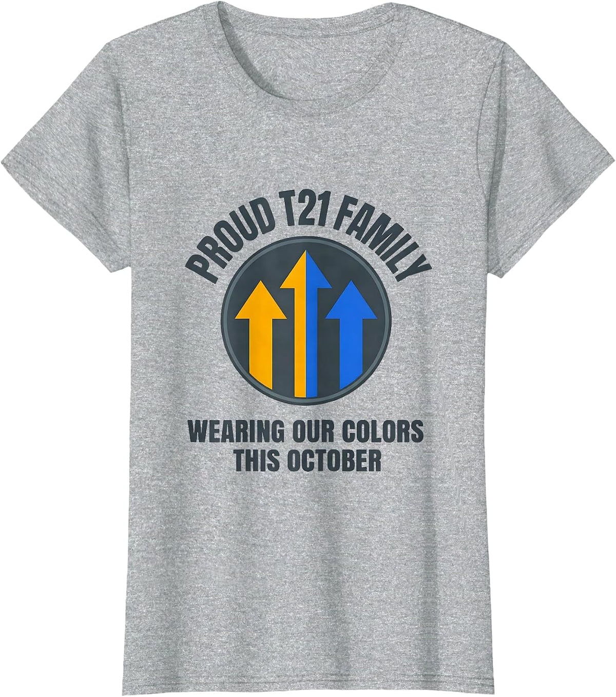 Women's Proud T21 Family, Wearing Our Colors This October Family T-Shirt - Heather Grey