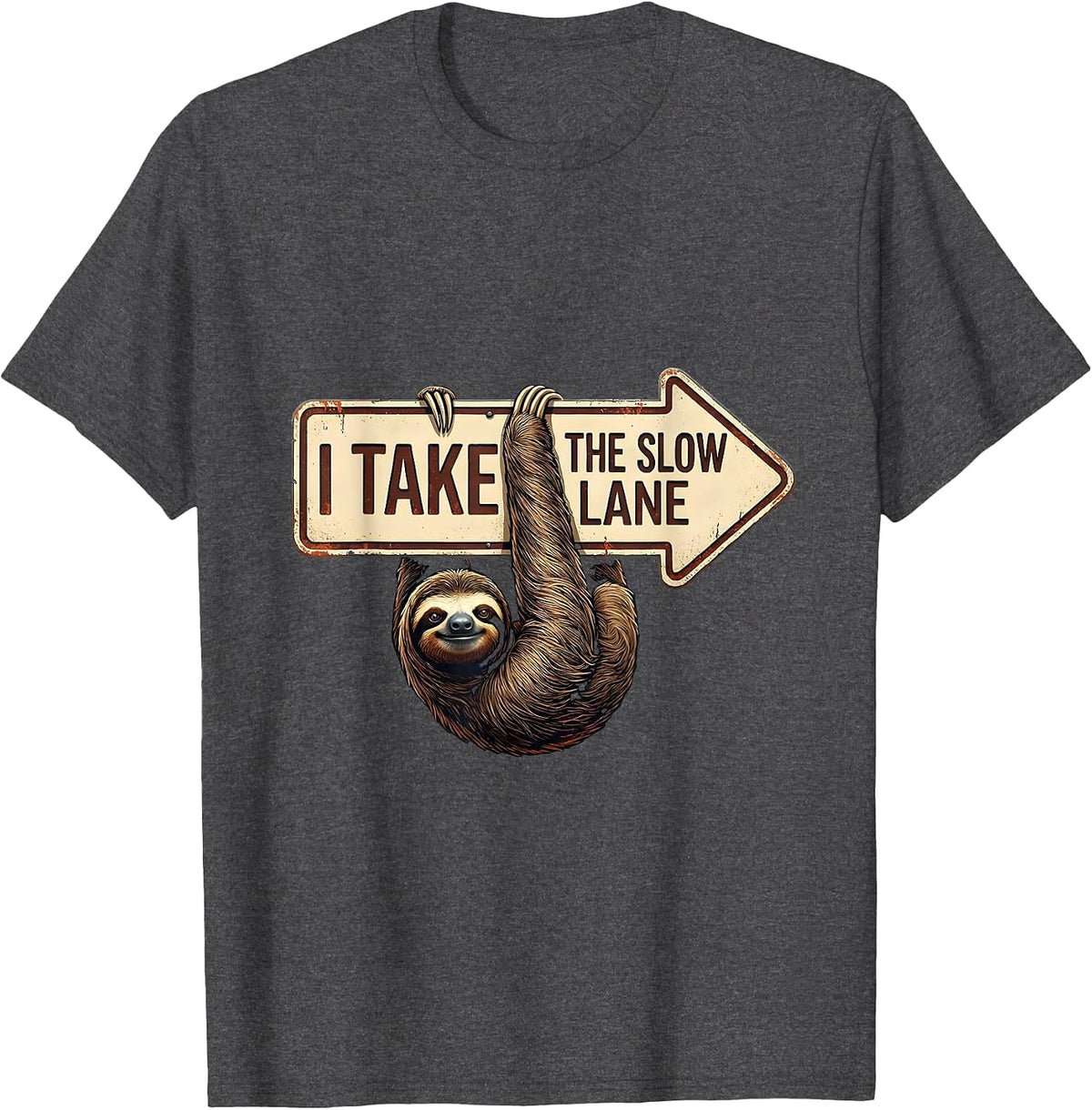 Men's I Take The Slow Lane Funny Sloth Lover Humor T-Shirt - Dark Heather Grey
