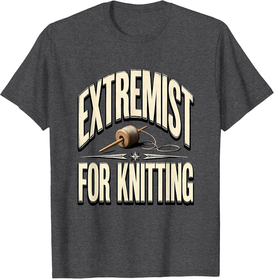 Men's Extremist For Knitting Feminist Political Resistance T-Shirt - Dark Heather Grey