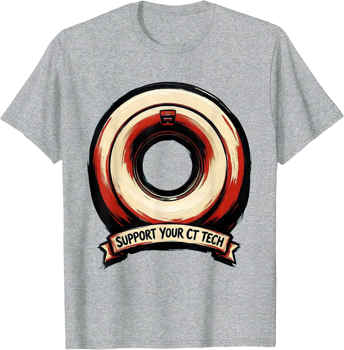 Men's Support Your CT Tech Funny Radiology Tech Humor Gift T-Shirt - Heather Grey