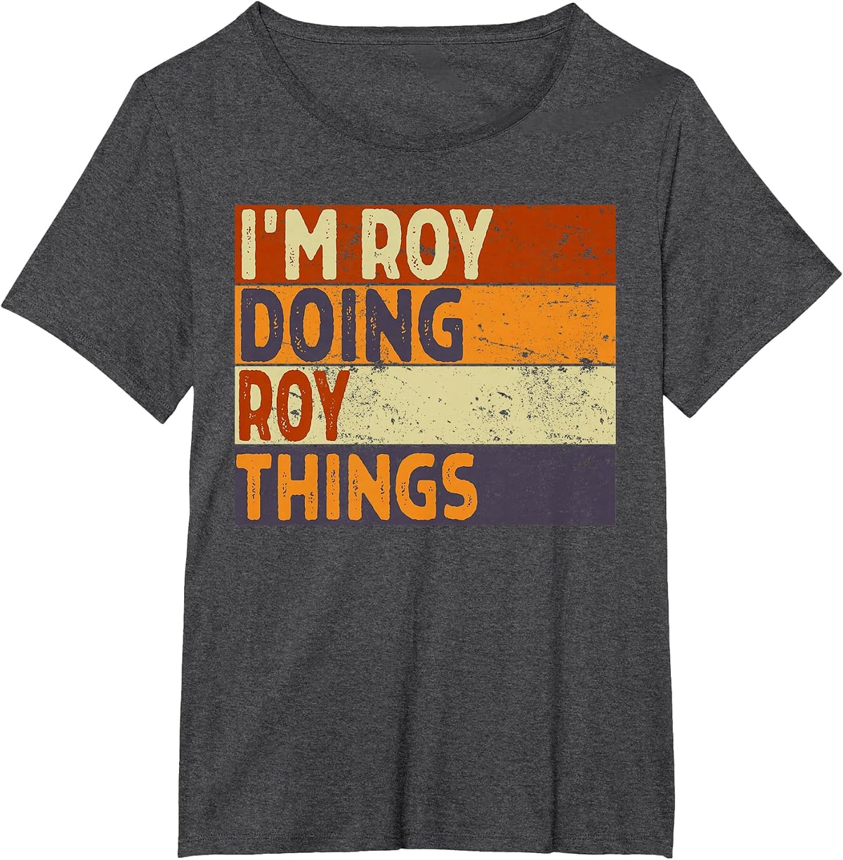 Retro I'm Roy Doing Roy Things Funny Birthday Joke T-Shirt - Dark Heather Grey