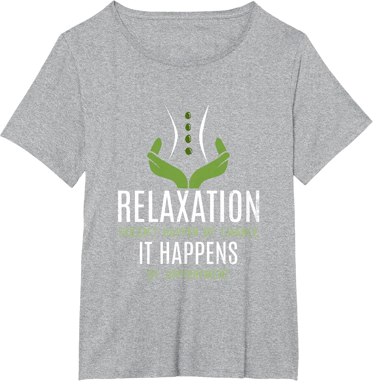 Funny Massage Therapist - Relaxation Happens T-Shirt - Heather Grey