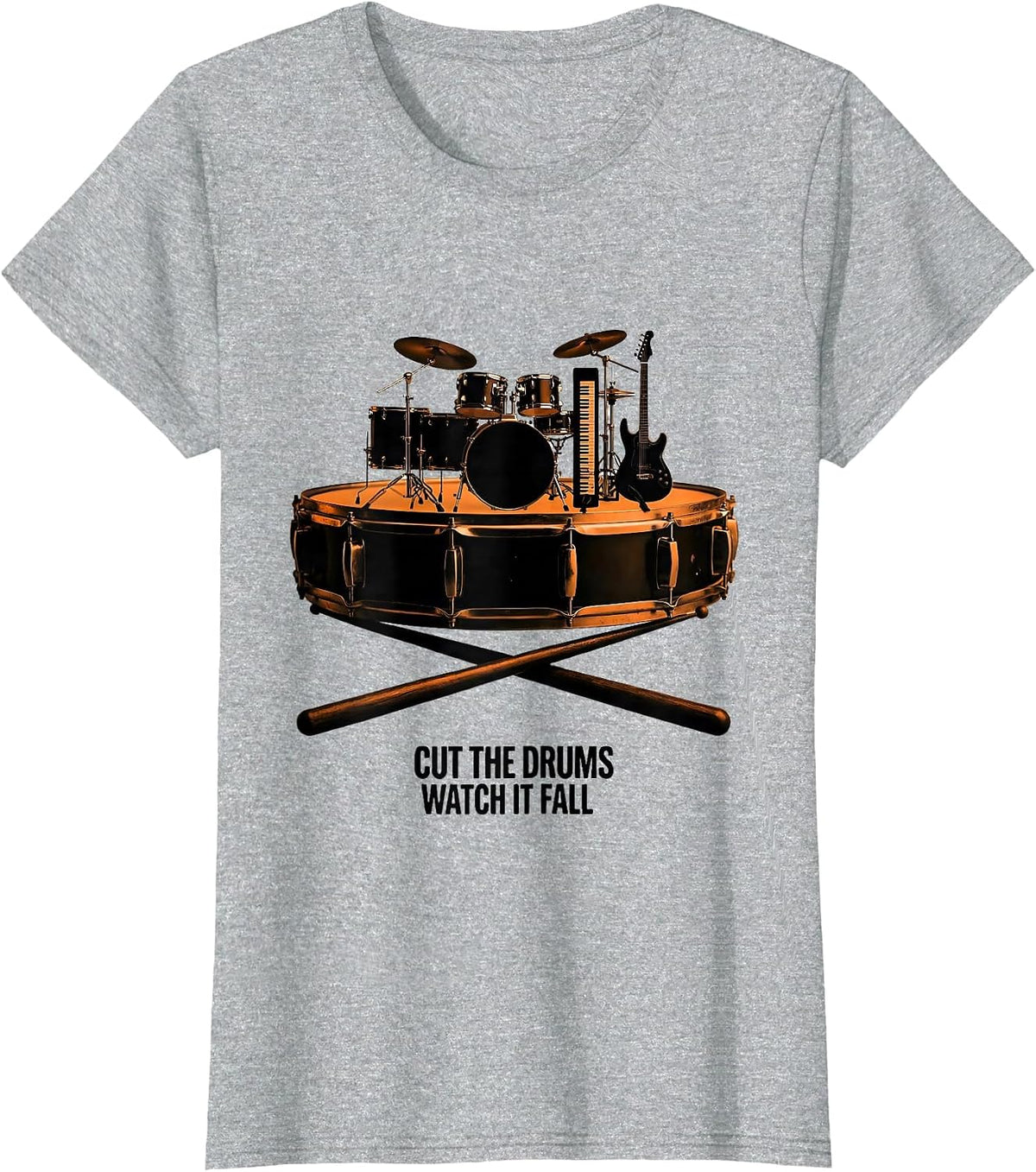 Women's Cut The Drums, Watch It Fall Funny Drummer Drumline T-Shirt - Heather Grey