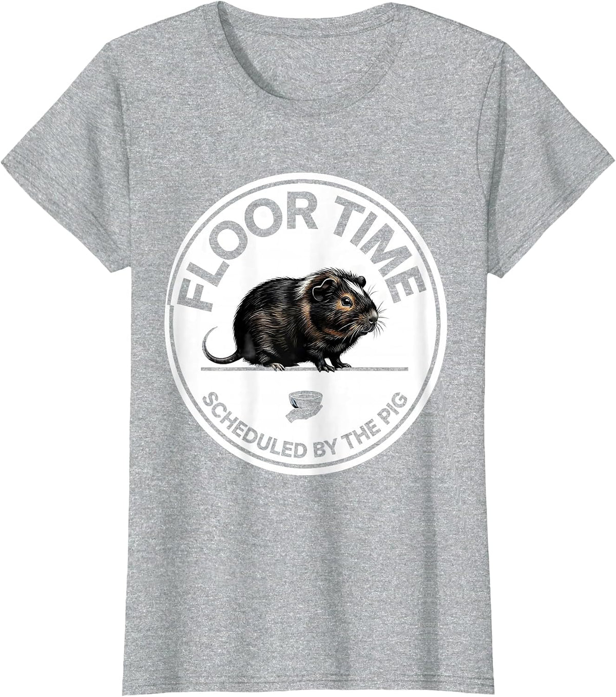Floor Time, Scheduled By The Pig Cute Guinea Pig Owner Humor T-Shirt - Heather Grey
