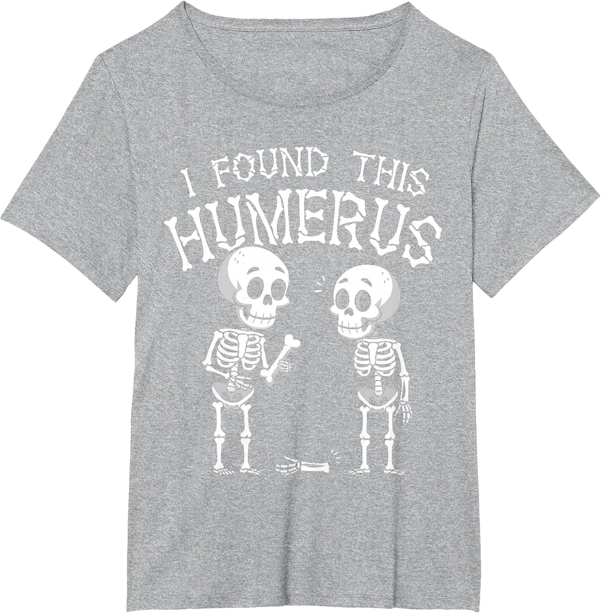 Funny I Found This Humerus Skeleton Halloween Costume T-Shirt - Heather Grey
