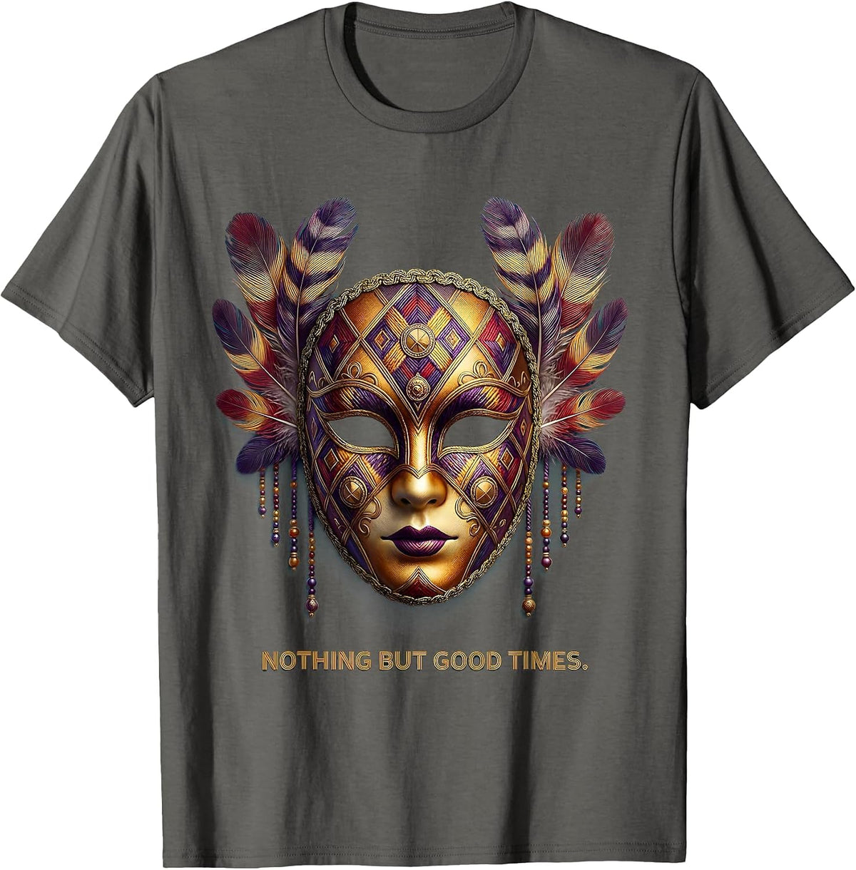 Men's Nothing But Good Times Mardi Gras Design T-Shirt - Asphalt Grey
