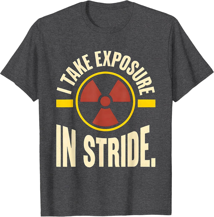 Men's I Take Exposure In Stride Funny Radiology Tech Rad Tech T-Shirt - Dark Heather Grey