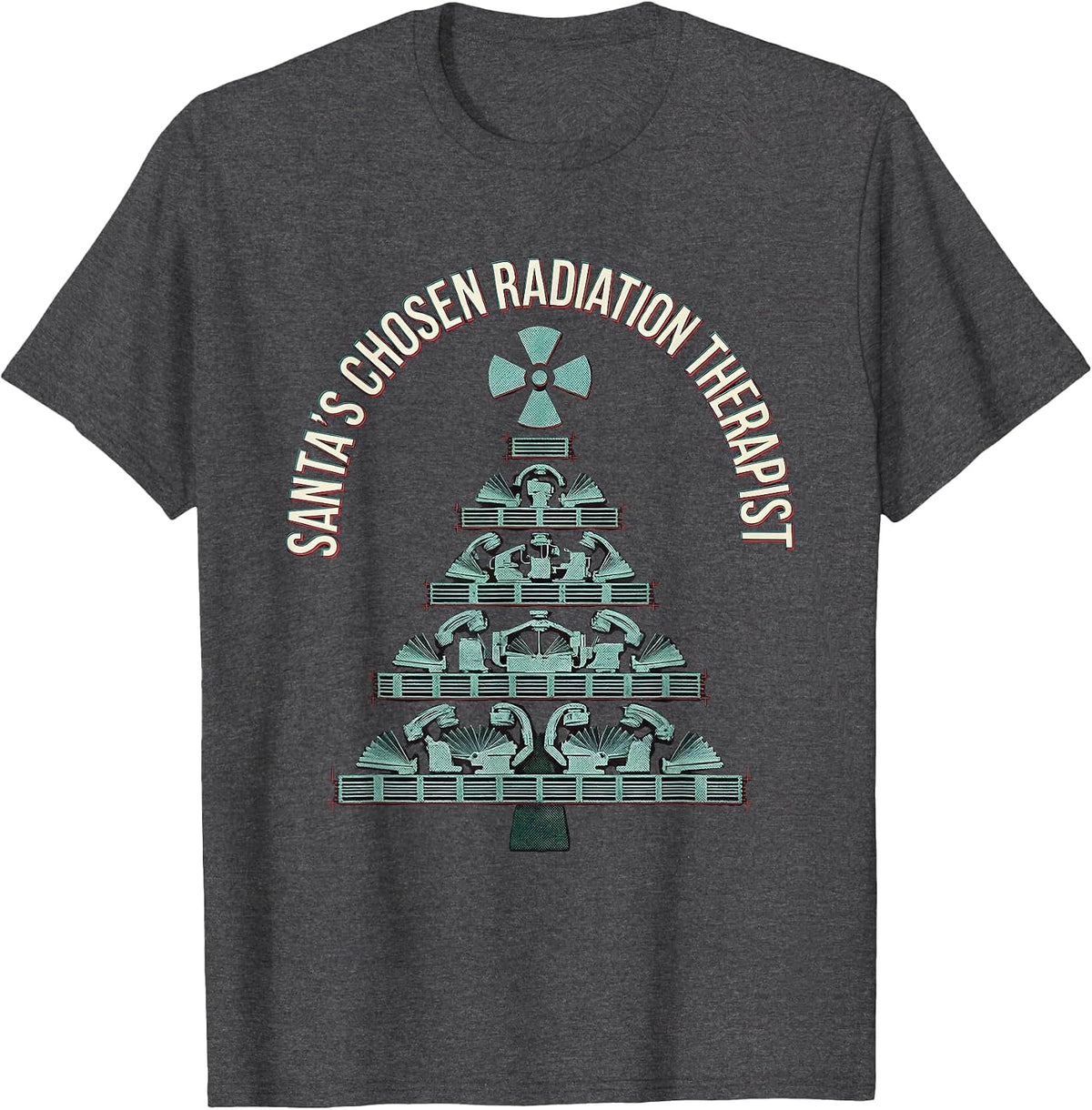 Santa's Chosen Radiation Therapist Funny Radiology Tech T-Shirt - Dark Heather Grey