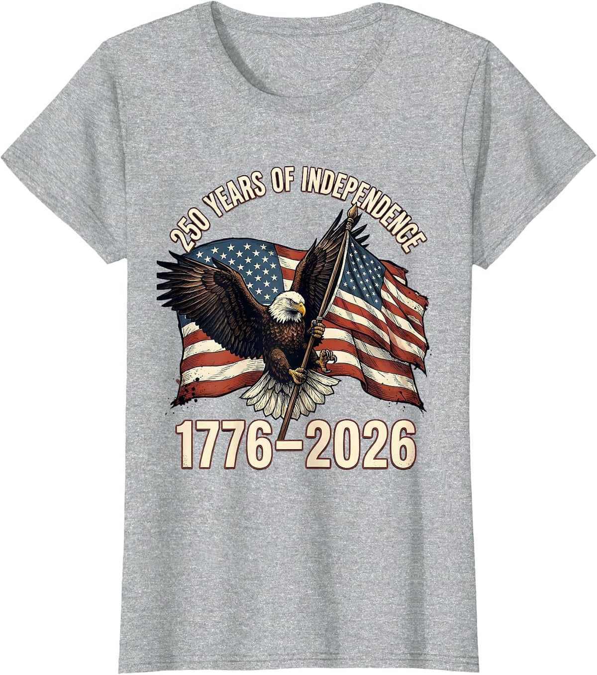 250 Years of Independence 1776–2026 Patriotic Eagle Flag USA T-Shirt - Heather Grey