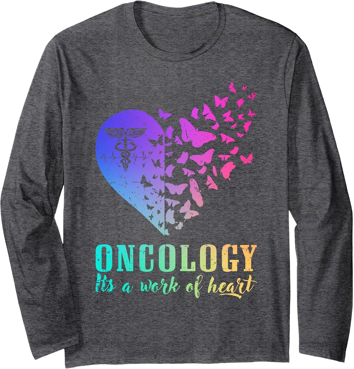 Oncology it’s A Work of Heart Long Sleeve T-Shirt - Adult Unisex Dark Heather Grey