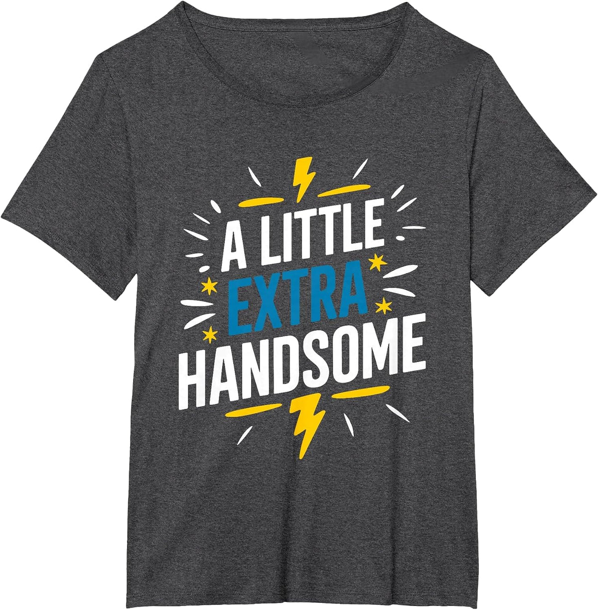 A Little Extra Handsome, Down Syndrome Awareness Day T-Shirt - Dark Heather Grey