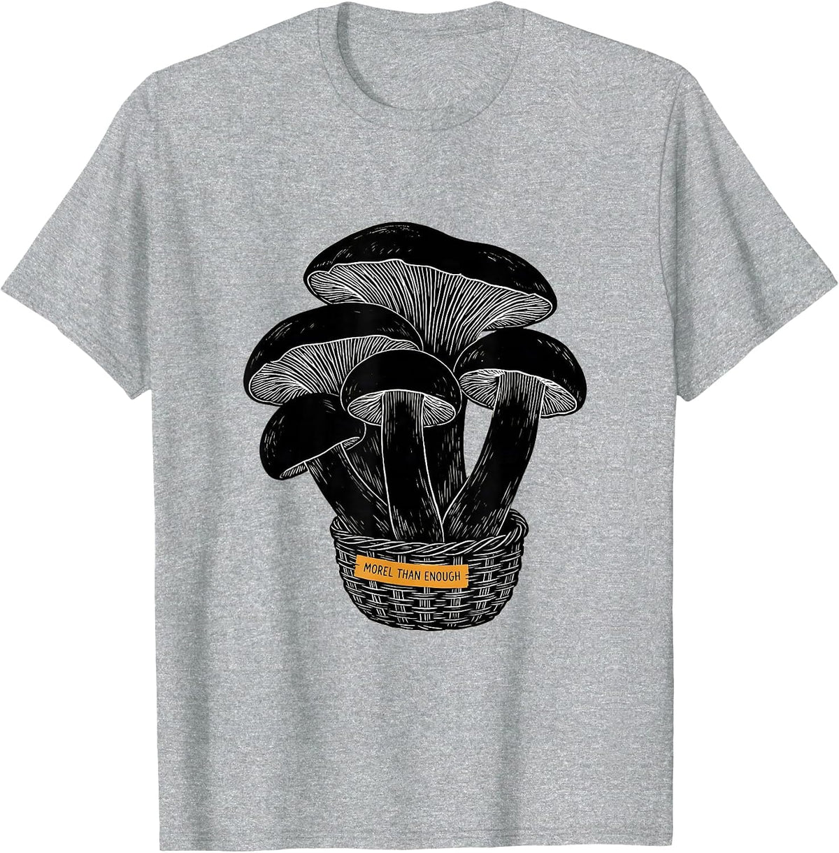 Men's Morel Than Enough Funny Mushroom Forager Mycology Humor T-Shirt - Heather Grey