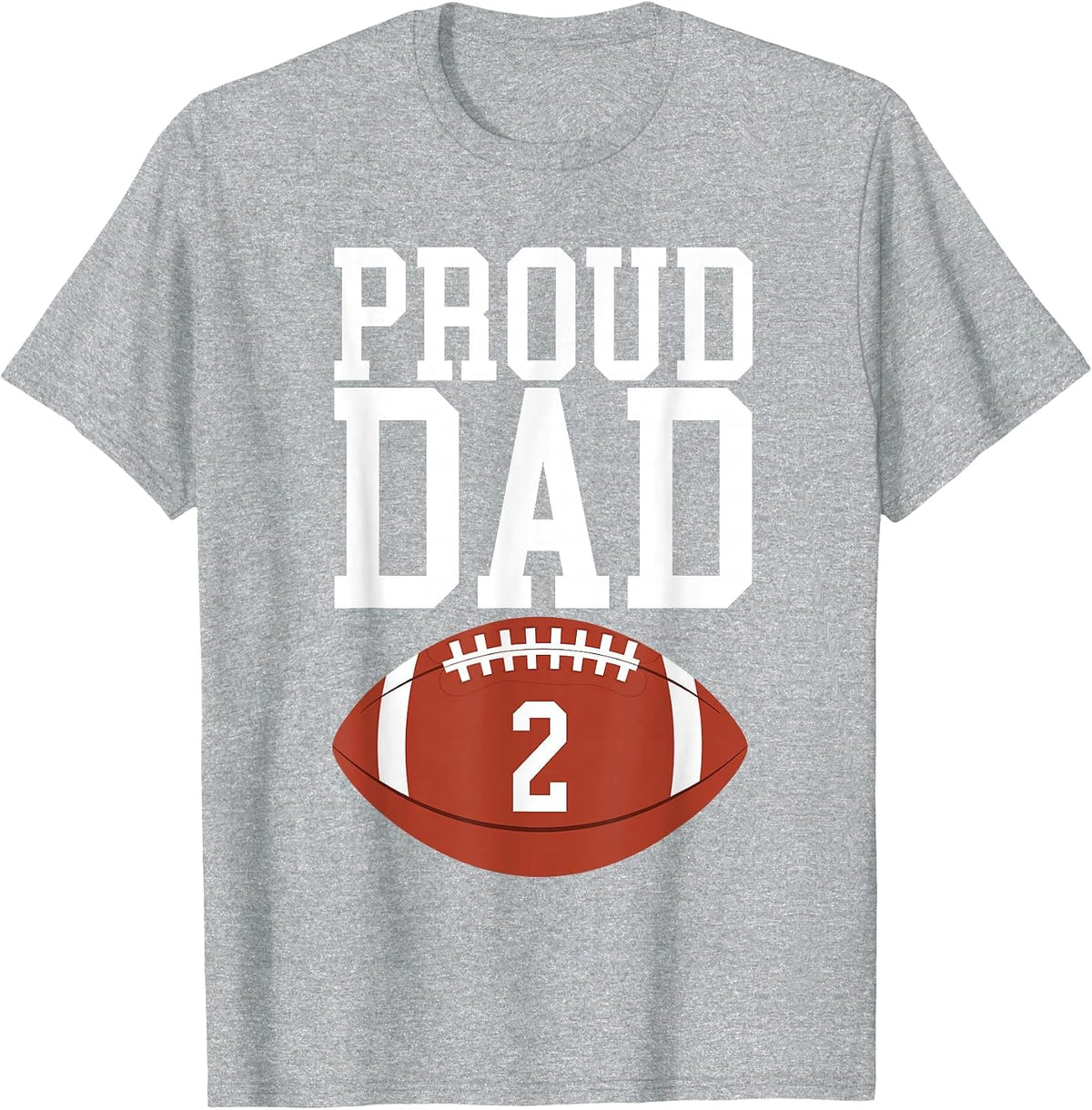 Proud Football Dad Number #2 T-Shirt - Heather Grey