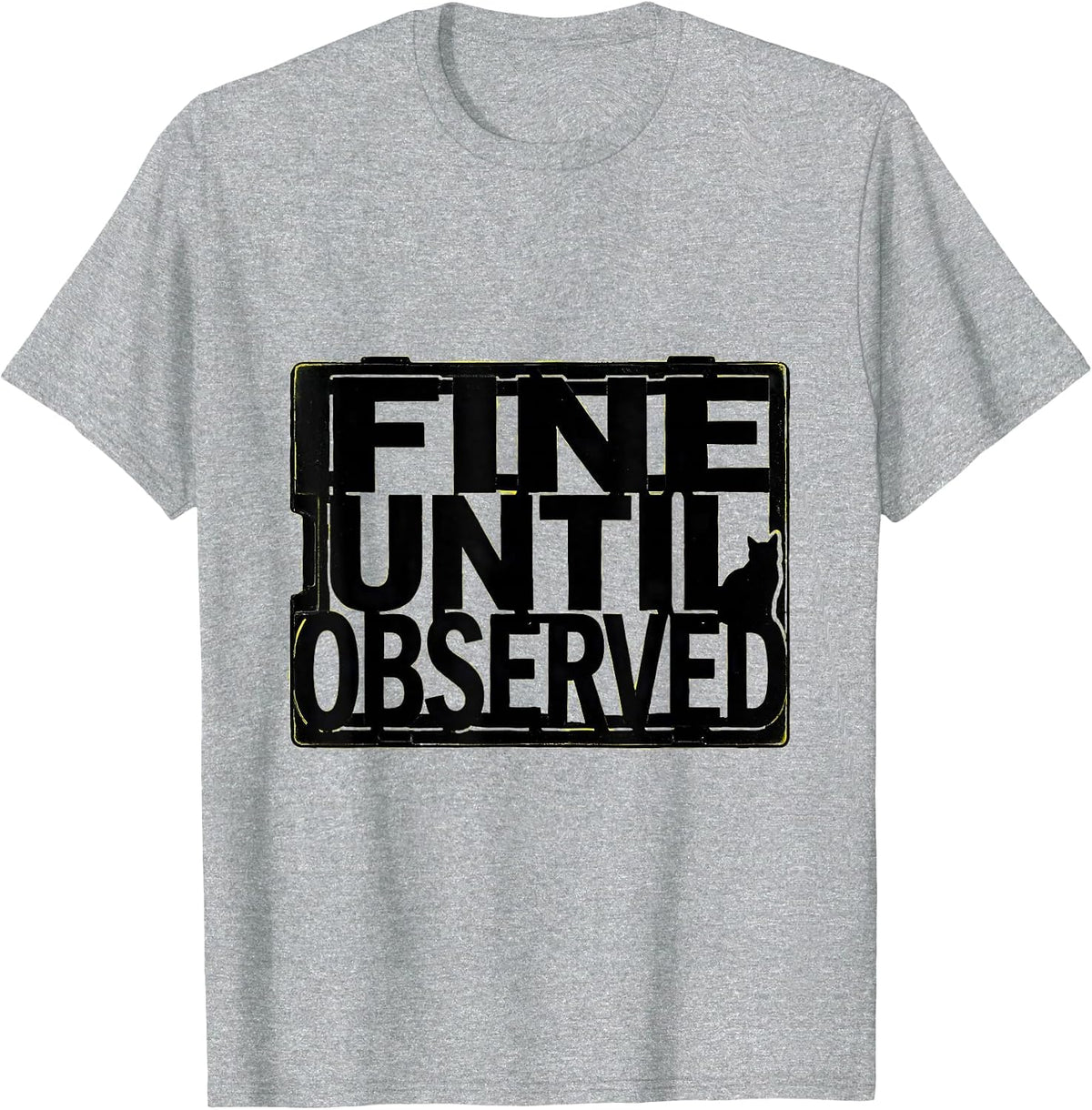 Men's Fine Until Observed Stencil-Cut Quantum Physics Humor T-Shirt - Heather Grey