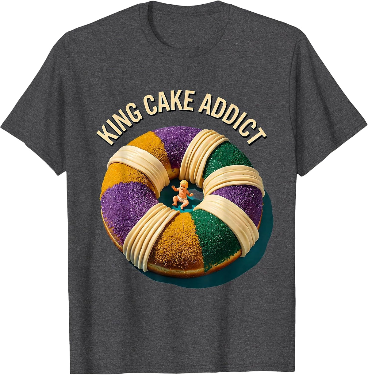 King Cake Addict Mardi Gras Festive Design T-Shirt - Dark Heather Grey