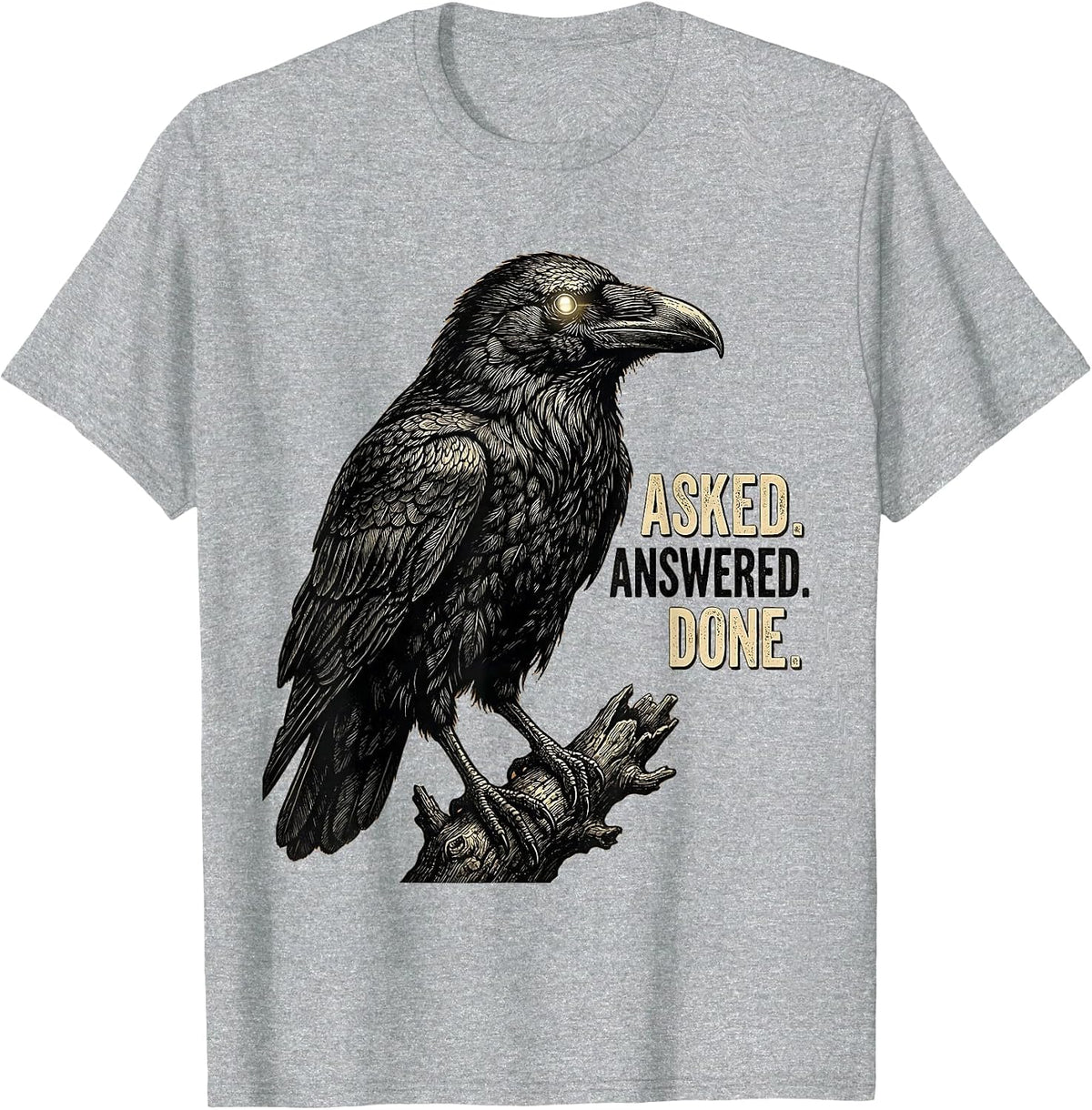 Men's Asked Answered Done Vintage Gothic Edgar Allan Poe Raven T-Shirt - Heather Grey