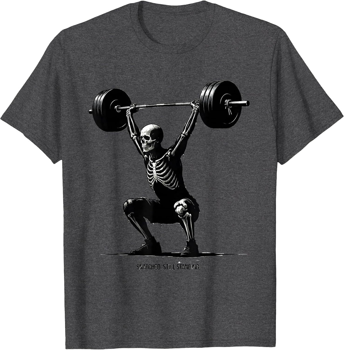 Snatched. Still Standing Funny Skeleton Gym Workout T-Shirt - Dark Heather Grey