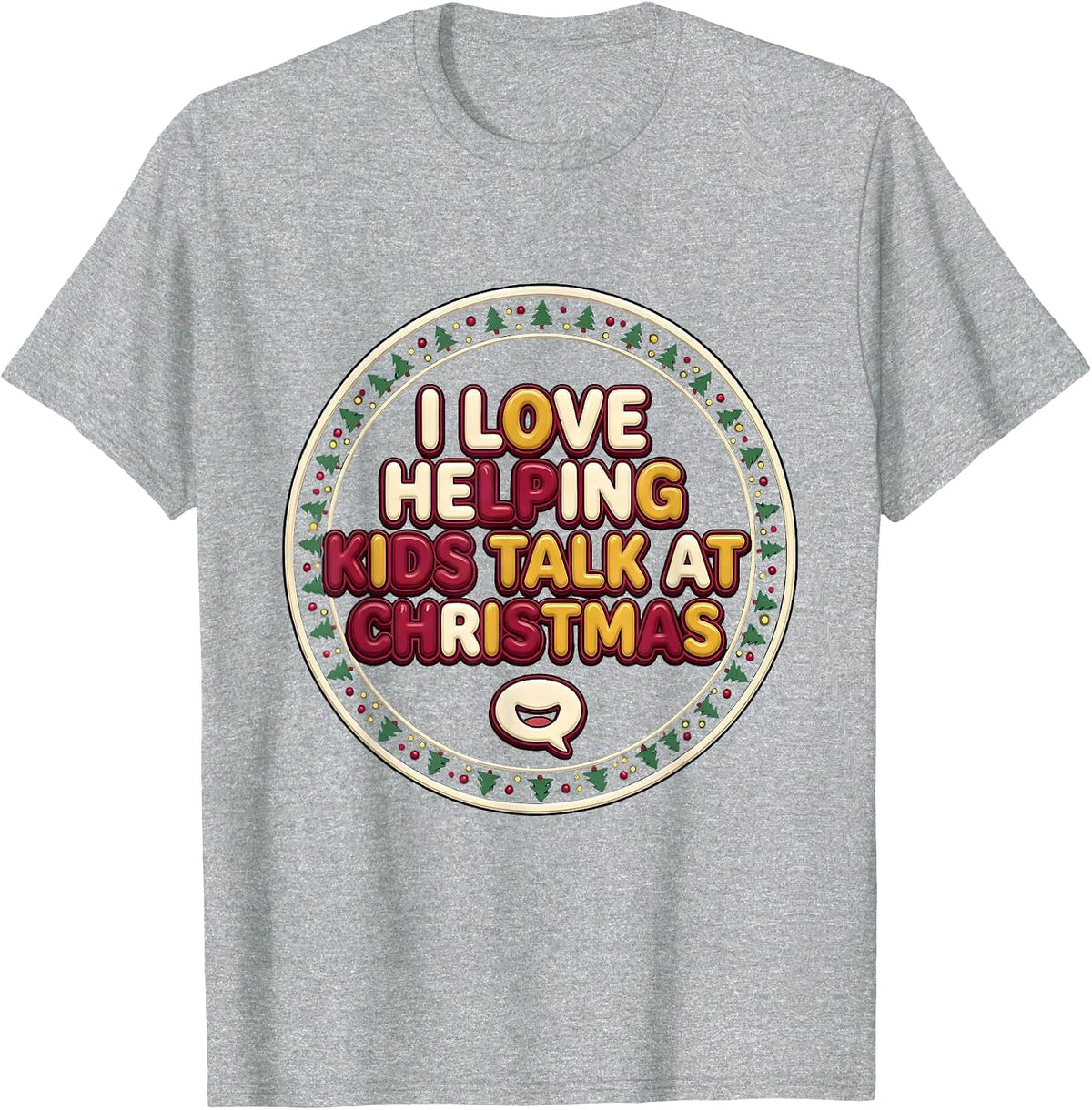 Men's I Love Helping Kids Talk at Christmas Speech Therapist SLP T-Shirt - Heather Grey