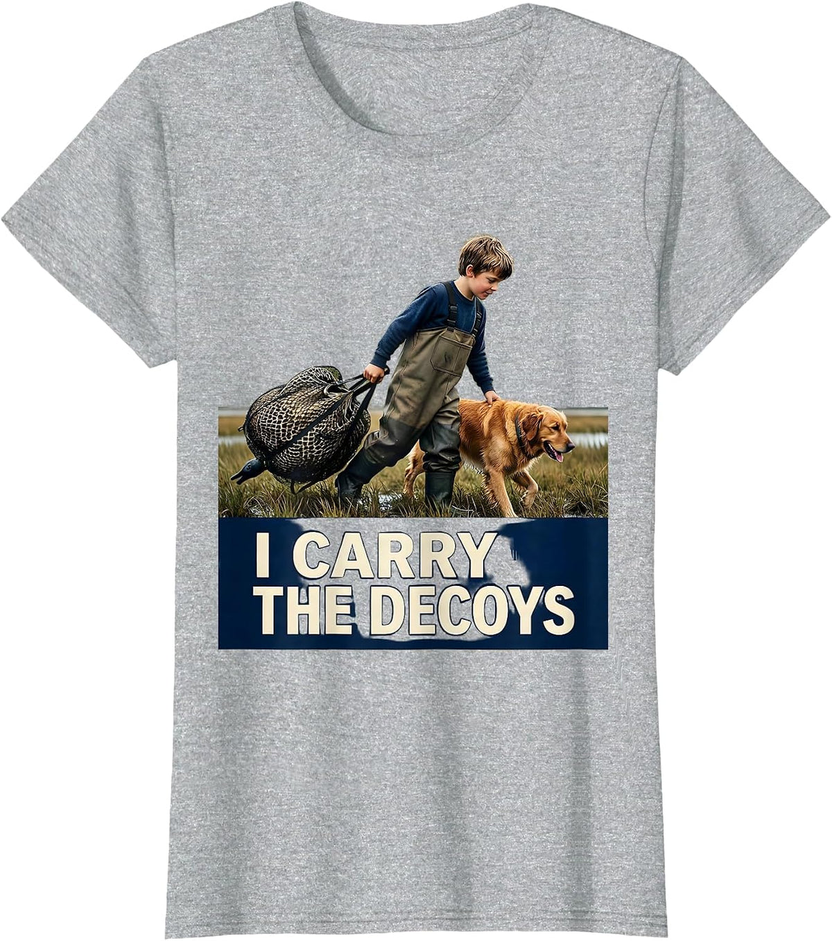 I CARRY THE DECOYS Funny Duck Hunting Retriever Lover Gift T-Shirt - Heather Grey