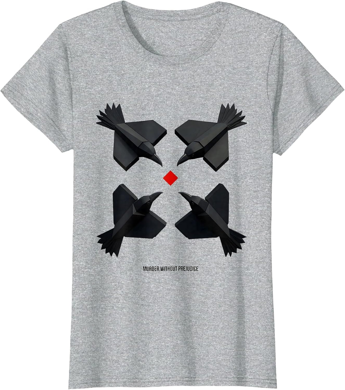 Women's Murder Without Prejudice Geometric Crow Lover Bird Humor T-Shirt - Heather Grey