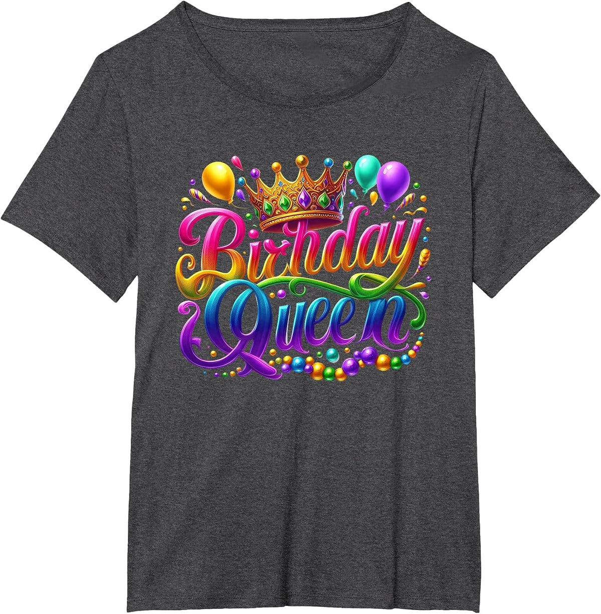 Mardi Gras Happy Birthday Queen Carnival Costume Women T-Shirt - Dark Heather Grey