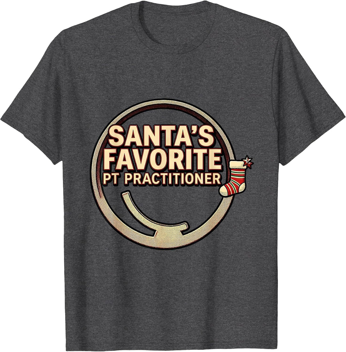 Santa's Favorite PT Practitioner Funny Physical Therapist T-Shirt - Dark Heather Grey