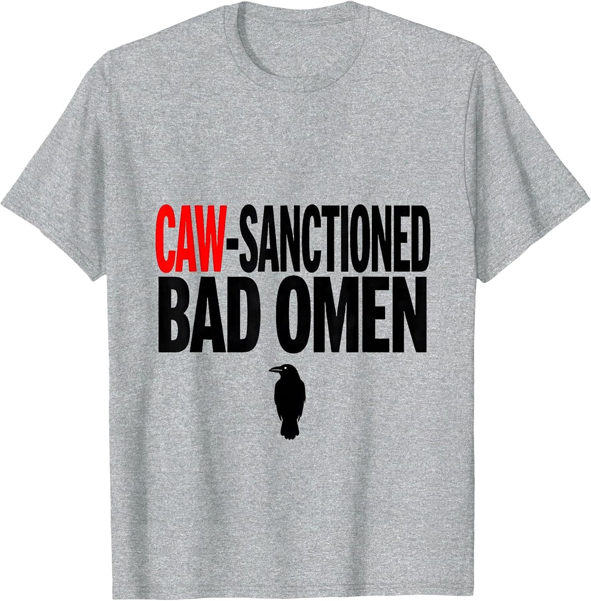 Men's Caw-Sanctioned Bad Omen Gothic Crow Raven Bird Pun Humor T-Shirt - Heather Grey