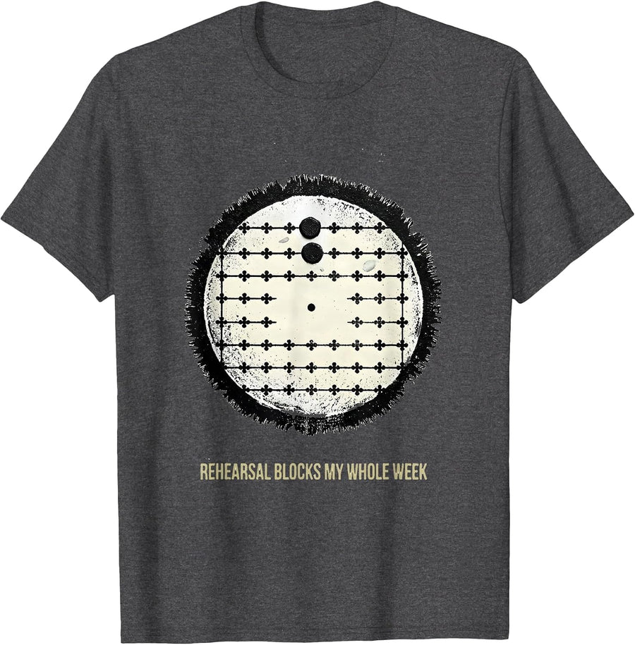 Men's Rehearsal Blocks My Whole Week Funny Theatre Kid Musical T-Shirt - Dark Heather Grey