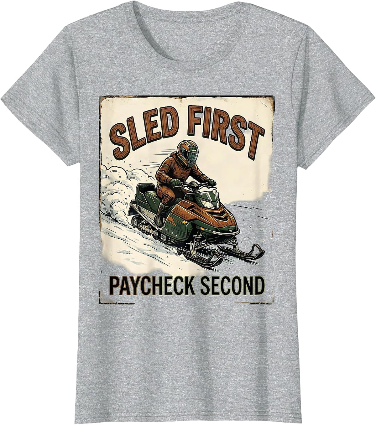 Sled First Paycheck Second Vintage Snowmobiling Humor T-Shirt - Heather Grey