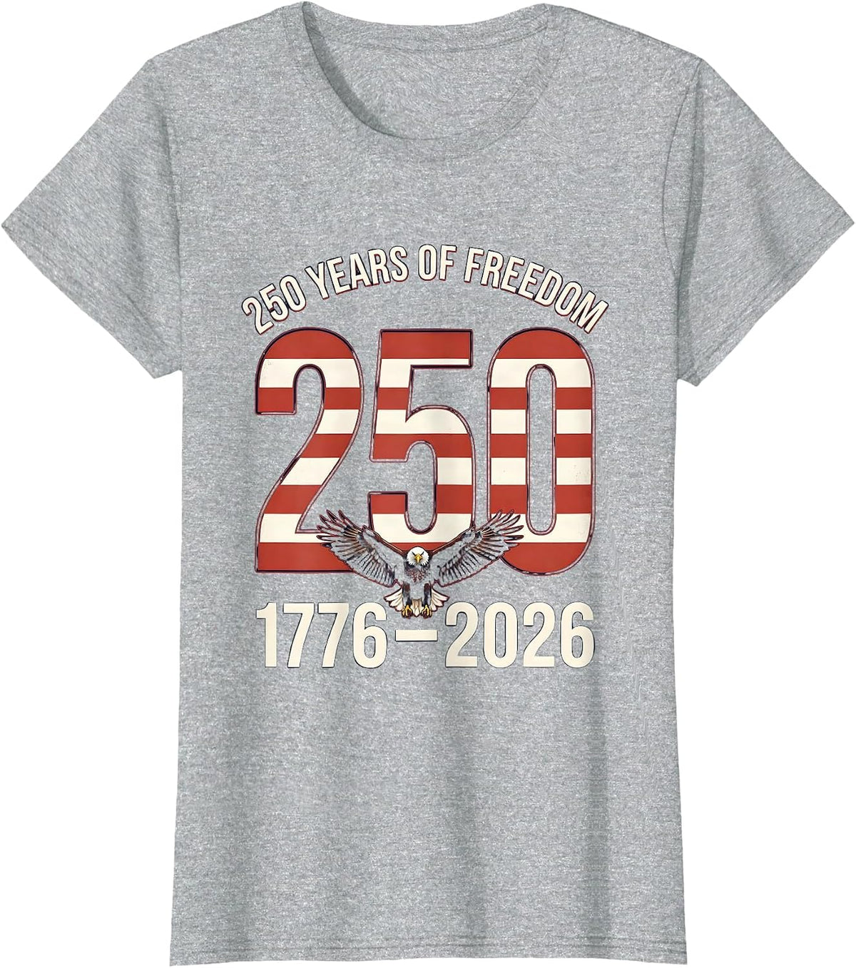 250 Years of Freedom 1776-2026 Patriotic Eagle T-Shirt - Heather Grey