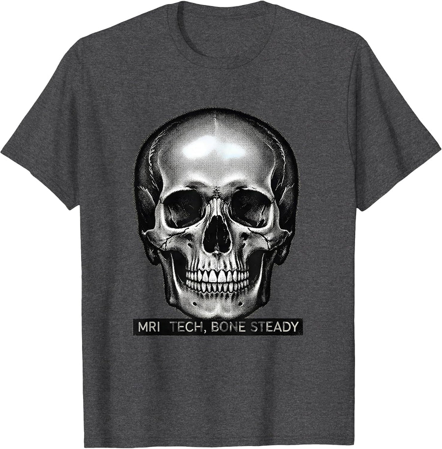 Men's MRI Tech, Bone Steady Funny Radiology Technologist Humor T-Shirt - Dark Heather Grey