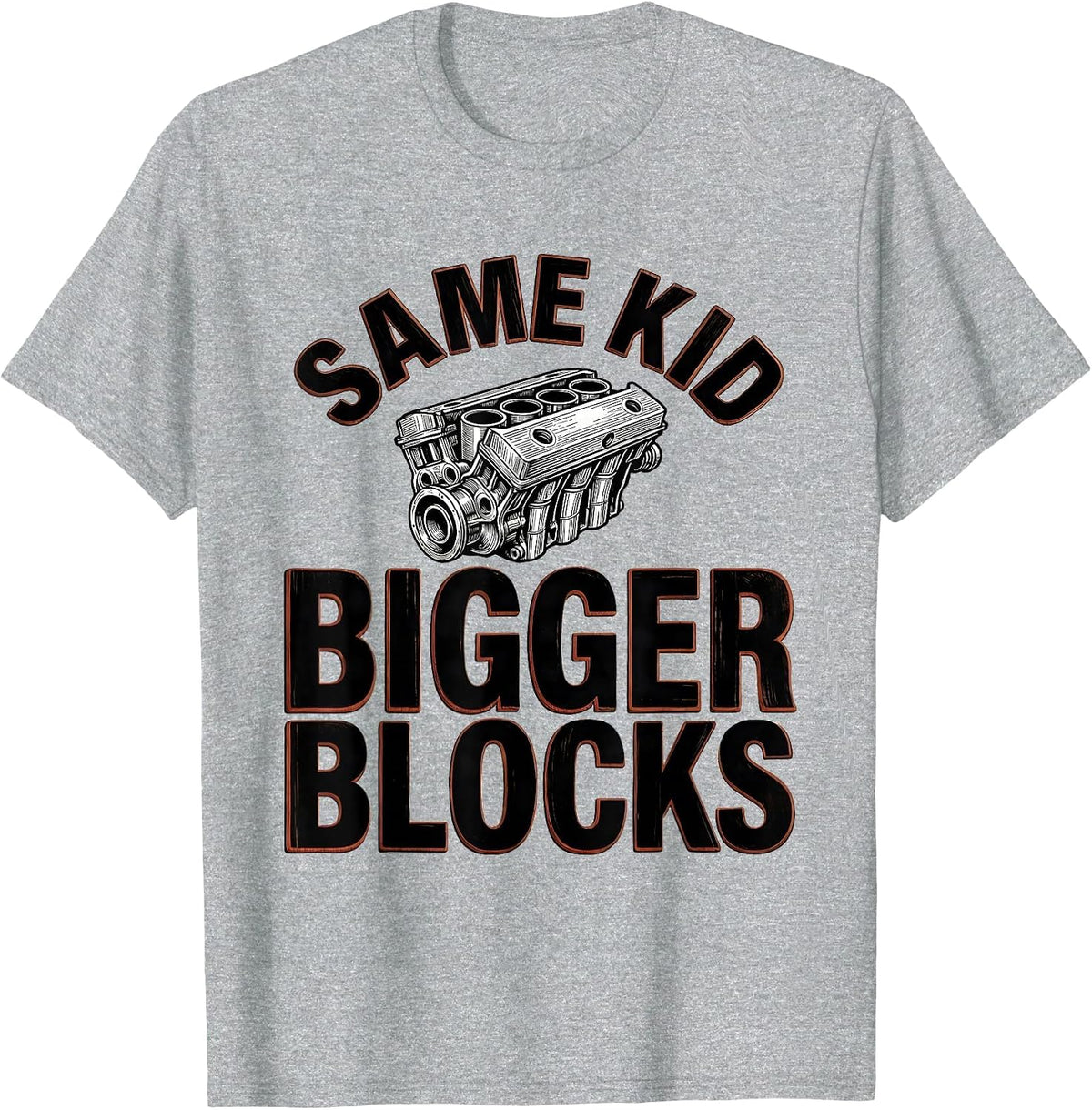 Men's Same Kid Bigger Blocks Funny Mechanic Garage Motor Engine T-Shirt - Heather Grey