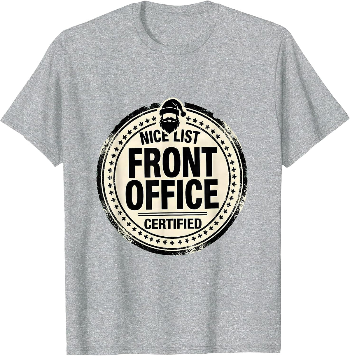 Men's Nice List: Front Office Certified Rubber Stamp School Staff T-Shirt - Heather Grey
