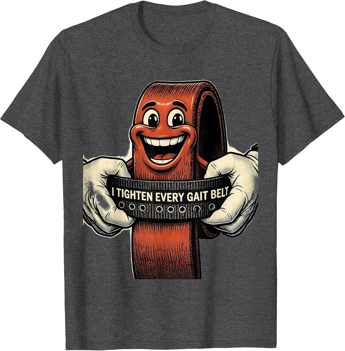 I Tighten Every Gait Belt Retro Cartoon Physical Therapist T-Shirt - Dark Heather Grey