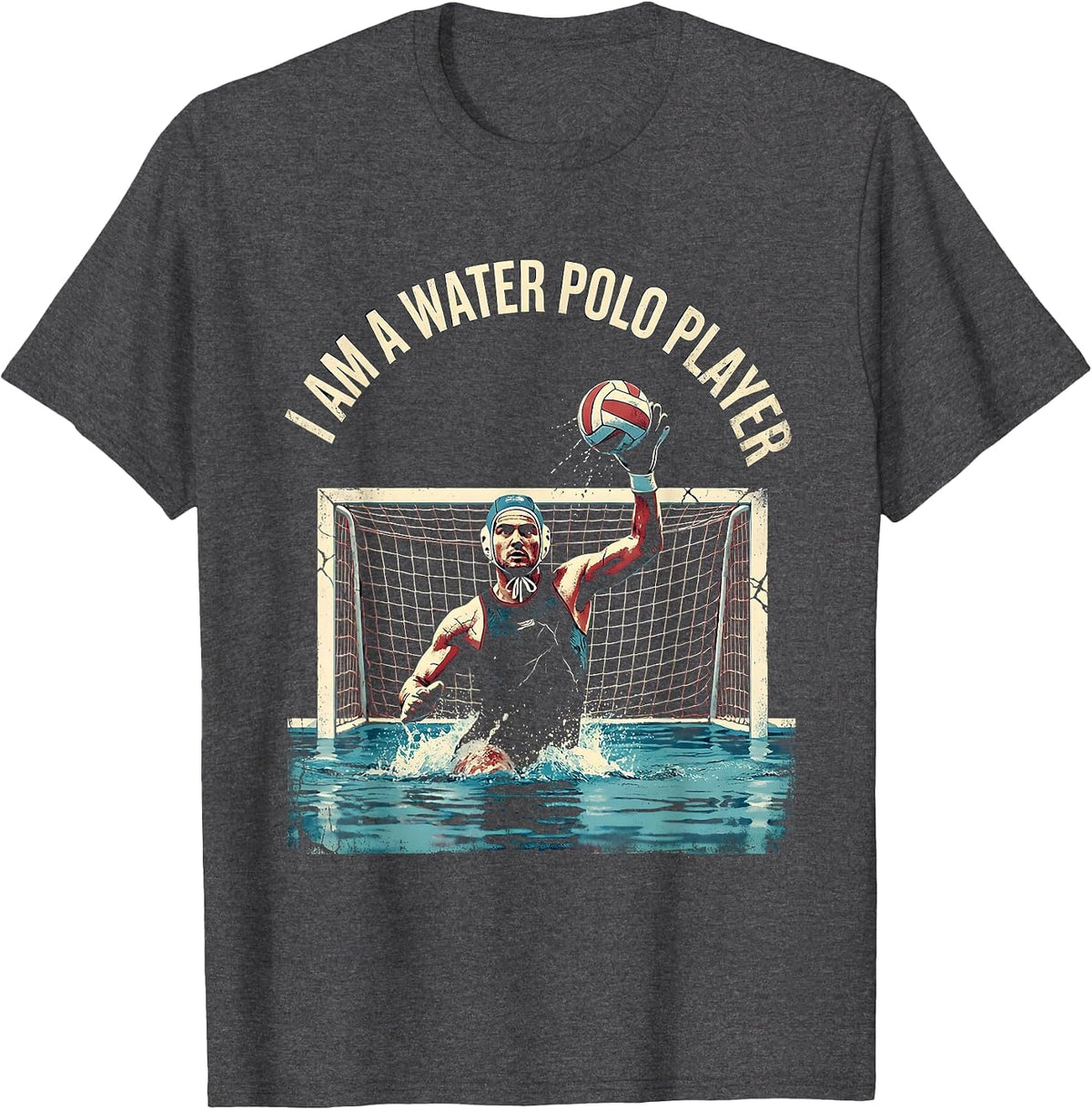 Men's I Am A Water Polo Player Distressed Water Polo Fan Humor T-Shirt - Dark Heather Grey