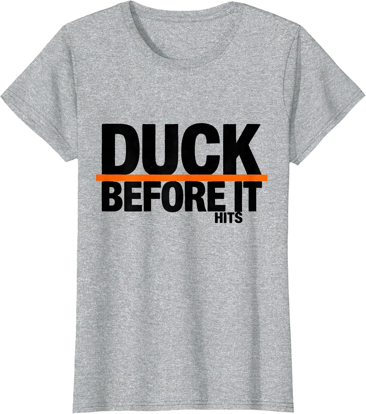 Duck Before It Hits Funny Duck Novelty Humor Gift T-Shirt - Heather Grey