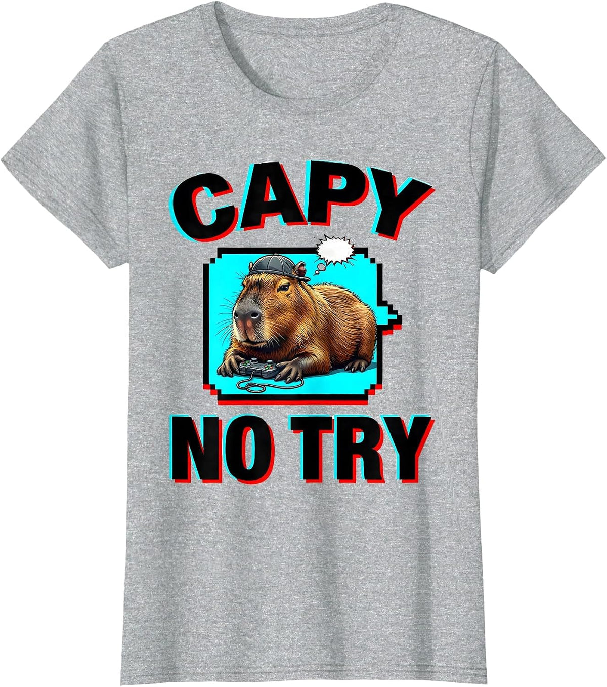 capy no try Pop Art Funny Capybara Gamer Meme T-Shirt - Heather Grey