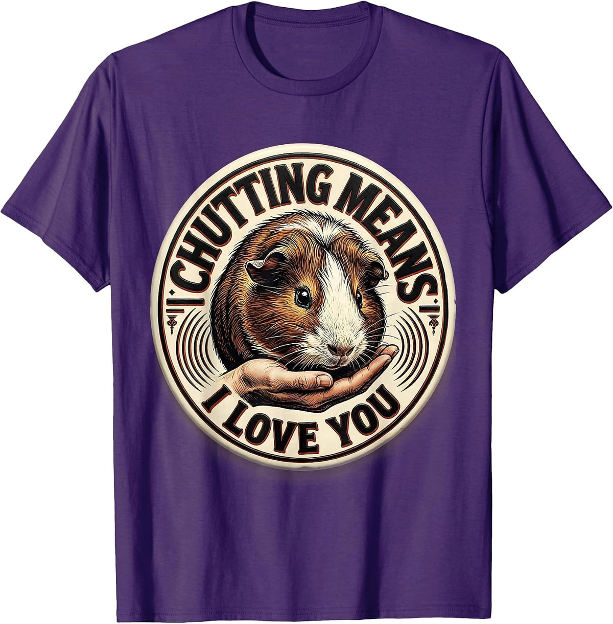 Chutting Means I Love You Funny Guinea Pig Lover Pet Pig T-Shirt - Purple