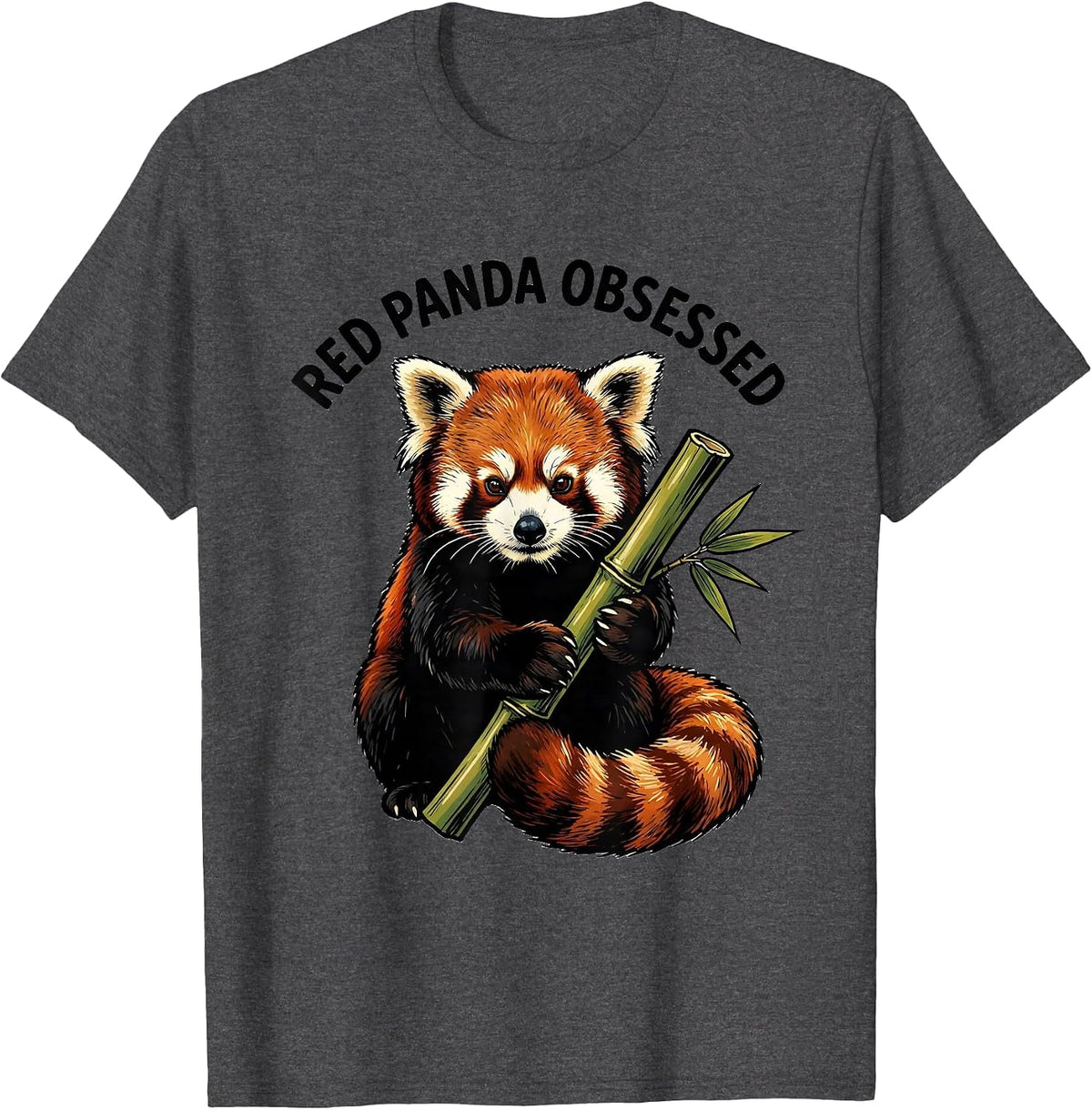Men's Red Panda Obsessed Funny Cute Panda Lover Animal Humor T-Shirt - Dark Heather Grey