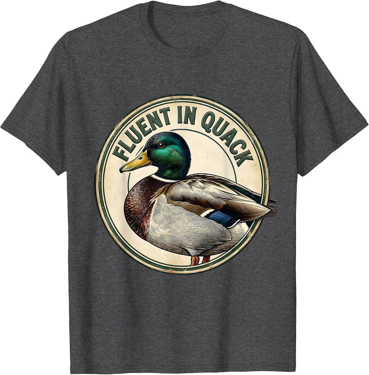 Fluent In Quack Vintage Duck Lover Bird Pun Humor T-Shirt - Dark Heather Grey