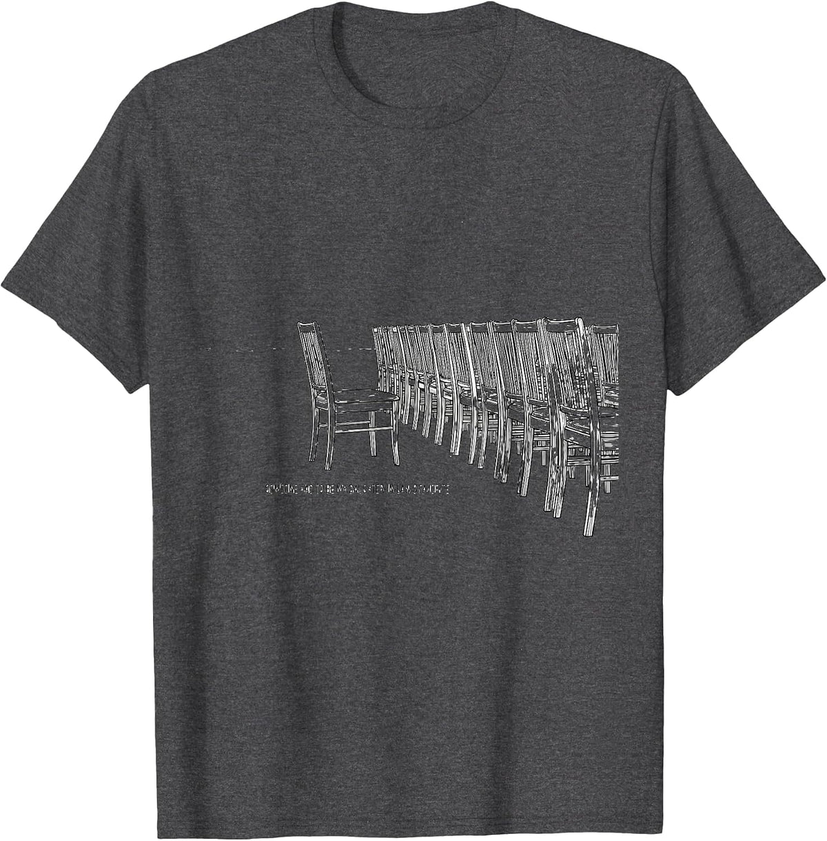 Someone Had To Be My Daughter-In-Law's Favorite Funny T-Shirt - Dark Heather Grey