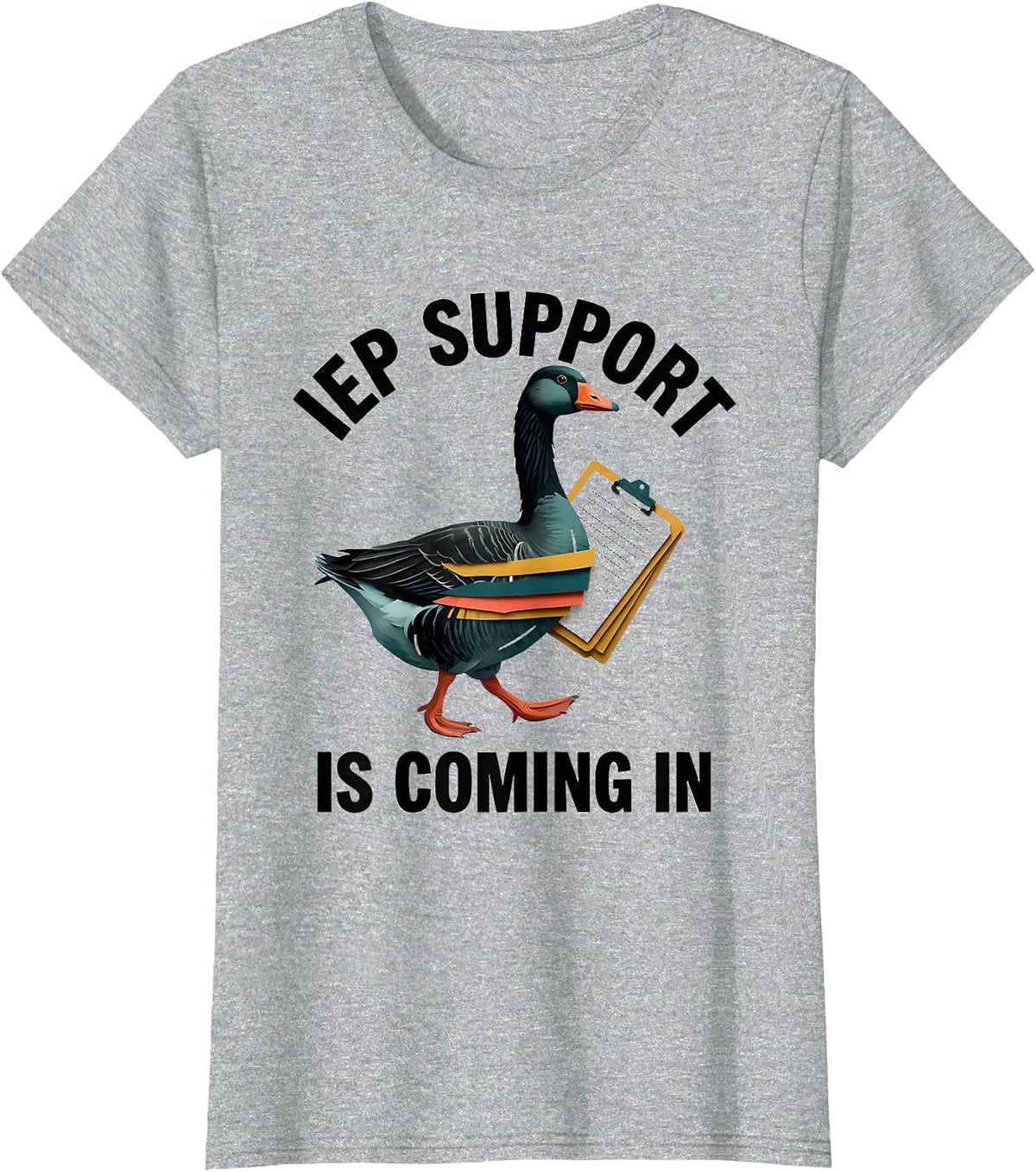 Women's IEP Support Is Coming In Funny Special Education Teacher T-Shirt - Heather Grey