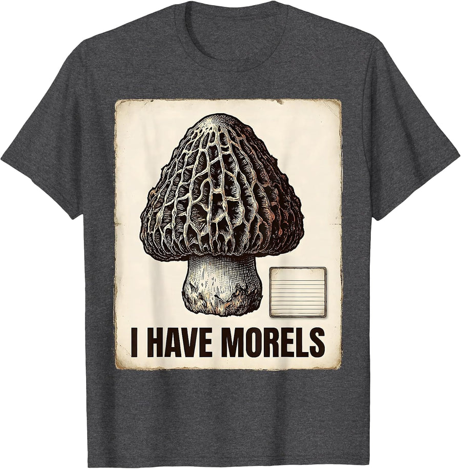 Men's I Have Morels Vintage Funny Mushroom Forager Mycology Humor T-Shirt - Dark Heather Grey