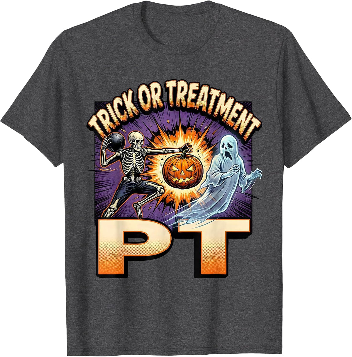 Trick Or Treatment PT Physical Therapy Halloween Therapist T-Shirt - Dark Heather Grey