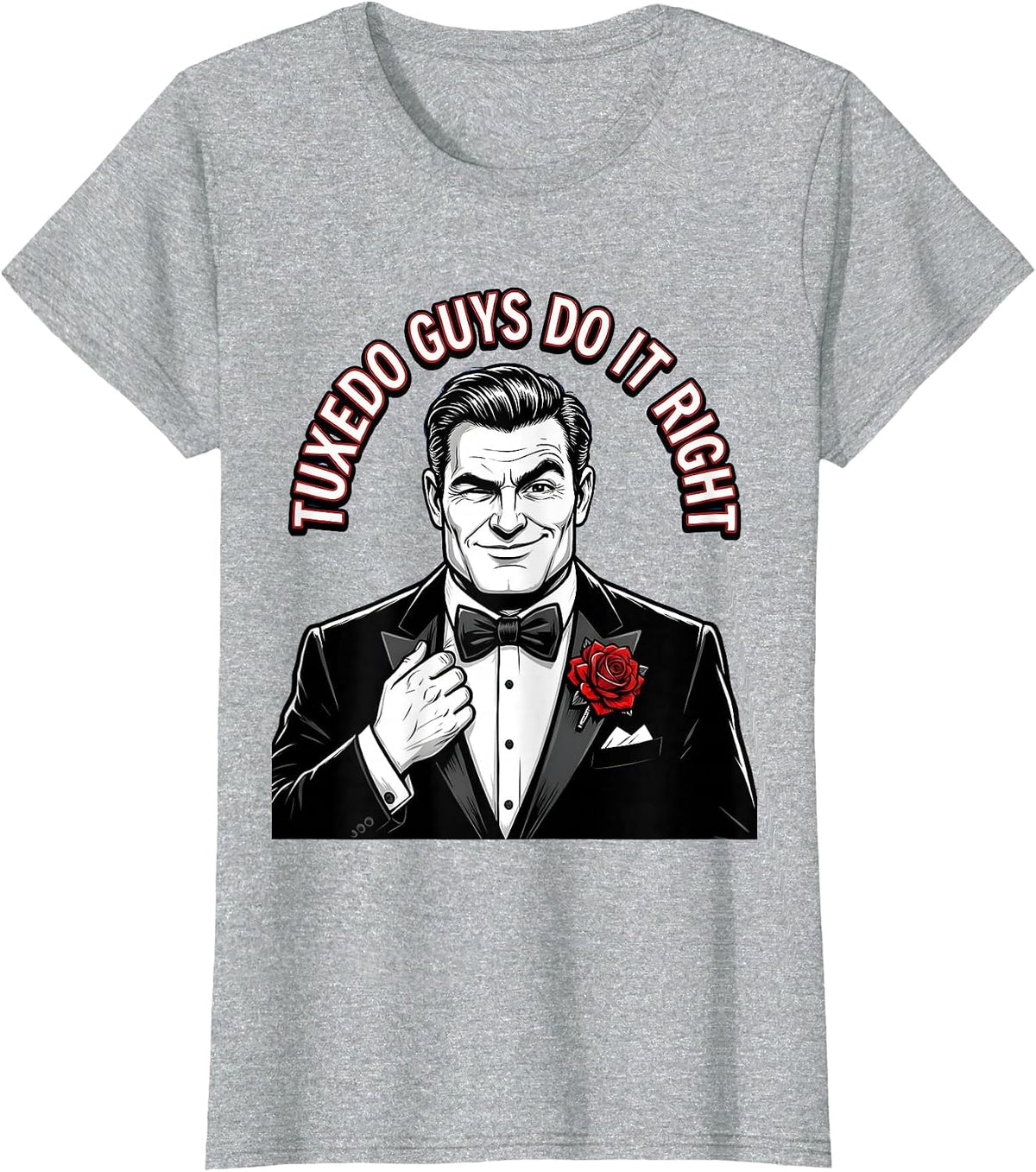 Tuxedo Guys Do It Right Formal Style Design T-Shirt - Heather Grey