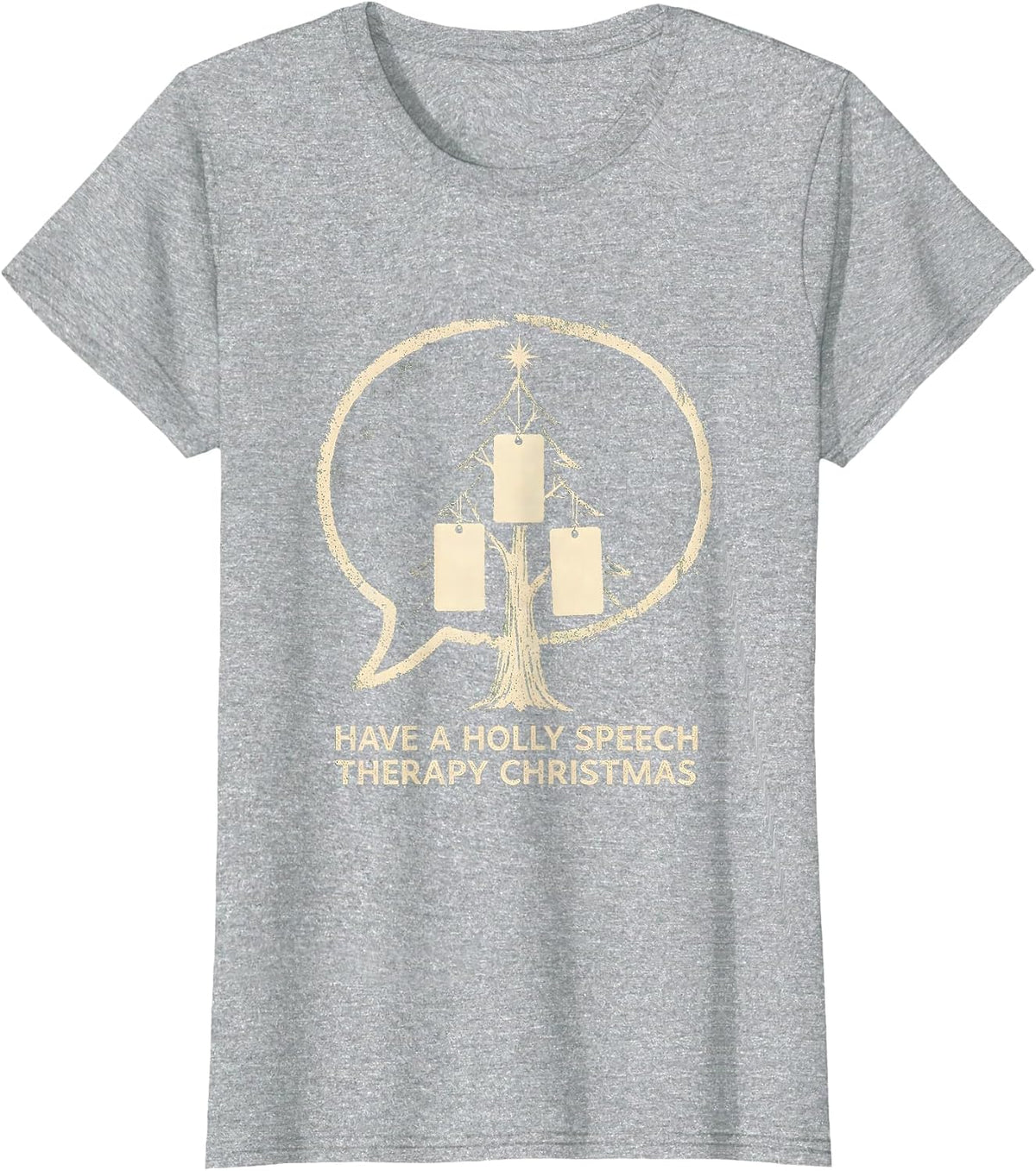 Have a Holly Speech Therapy Christmas Funny SLP Therapist T-Shirt - Heather Grey