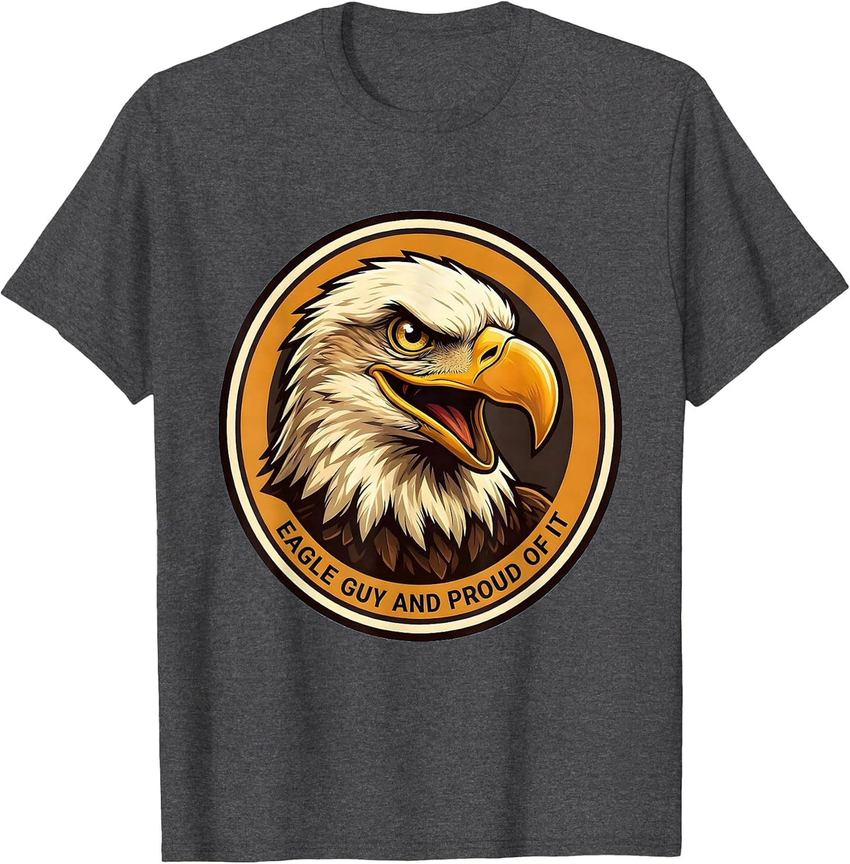 Men's Eagle Guy And Proud Of It Cartoon Eagle Lover Faith Humor T-Shirt - Dark Heather Grey