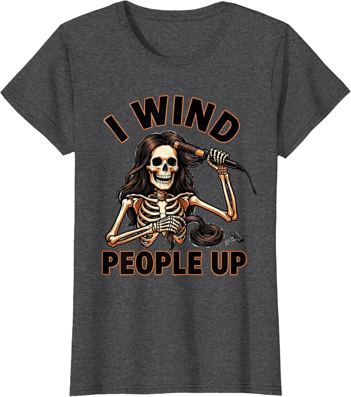 Women's I Wind People Up Tattoo Skeleton Hairstylist Halloween T-Shirt - Dark Heather Grey