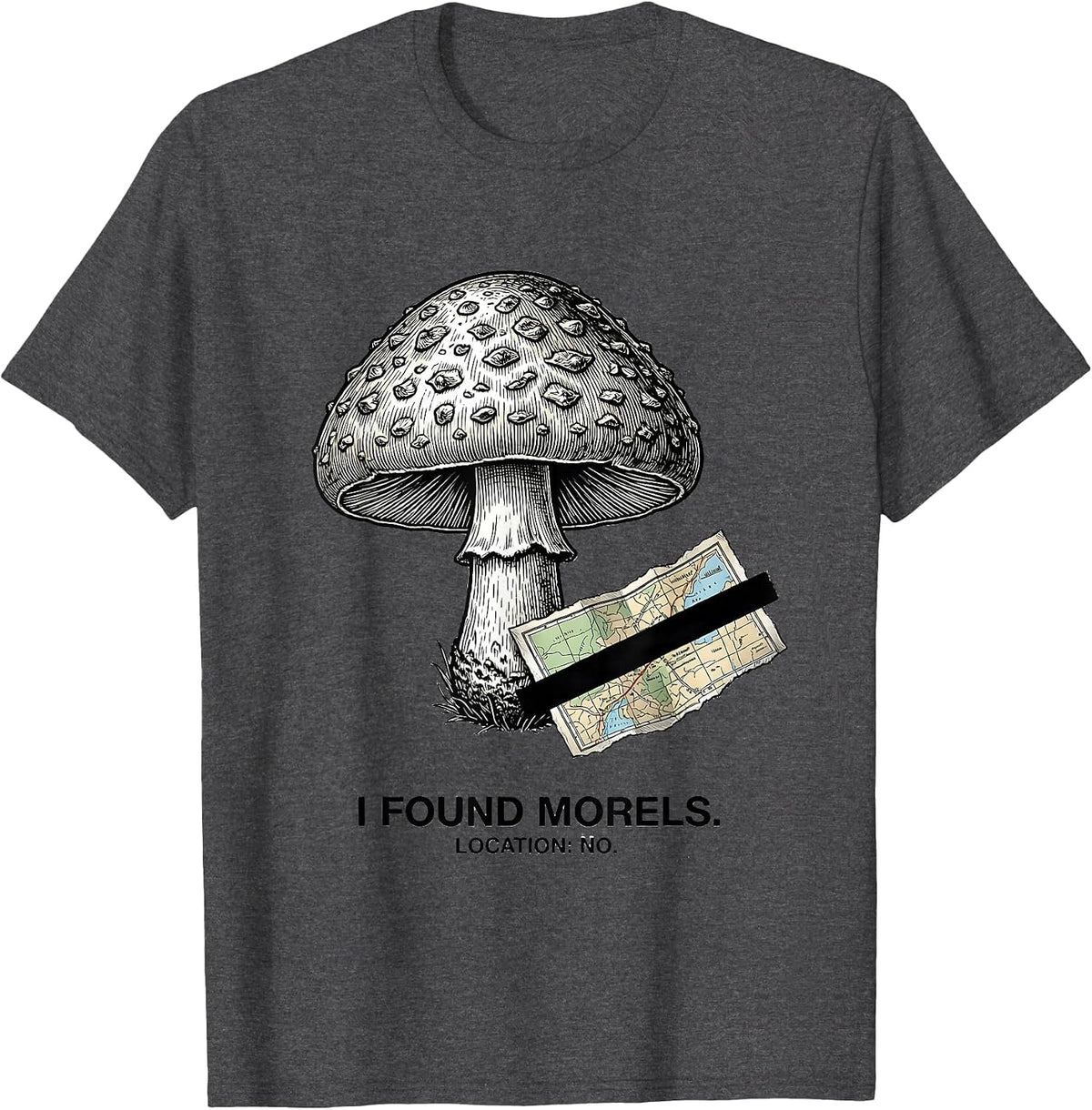 I Found Morels Funny Mushroom Foraging Psychedelic T-Shirt - Dark Heather Grey
