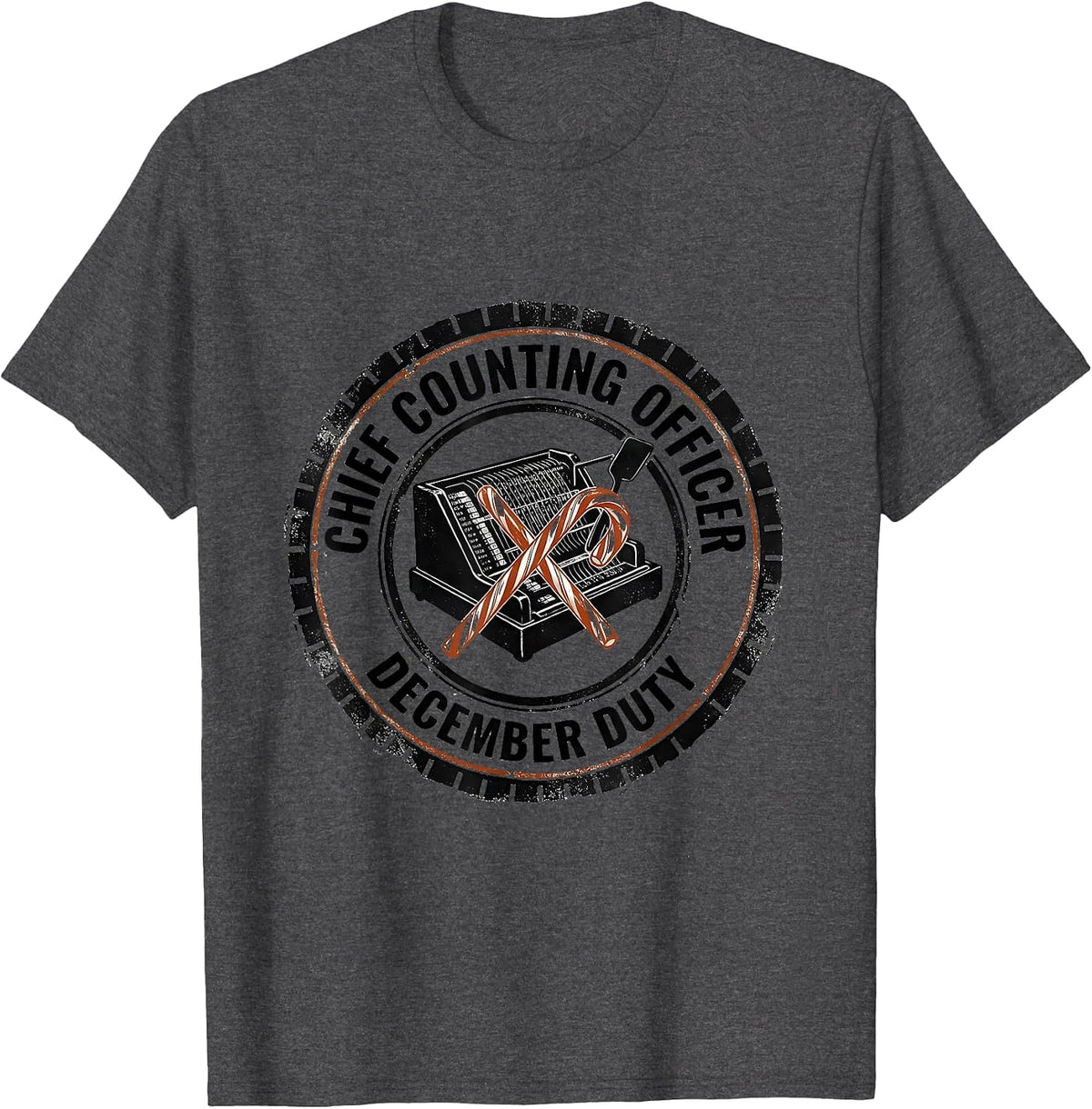 Chief Counting Officer December Duty Funny Pharmacy Squad T-Shirt - Dark Heather Grey